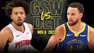 Golden State Warriors vs Detroit Pistons Full Game Highlights | Nov 6, 2023 | FreeDawkins