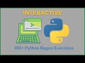 Interactive: 100+ Python Regex Exercises