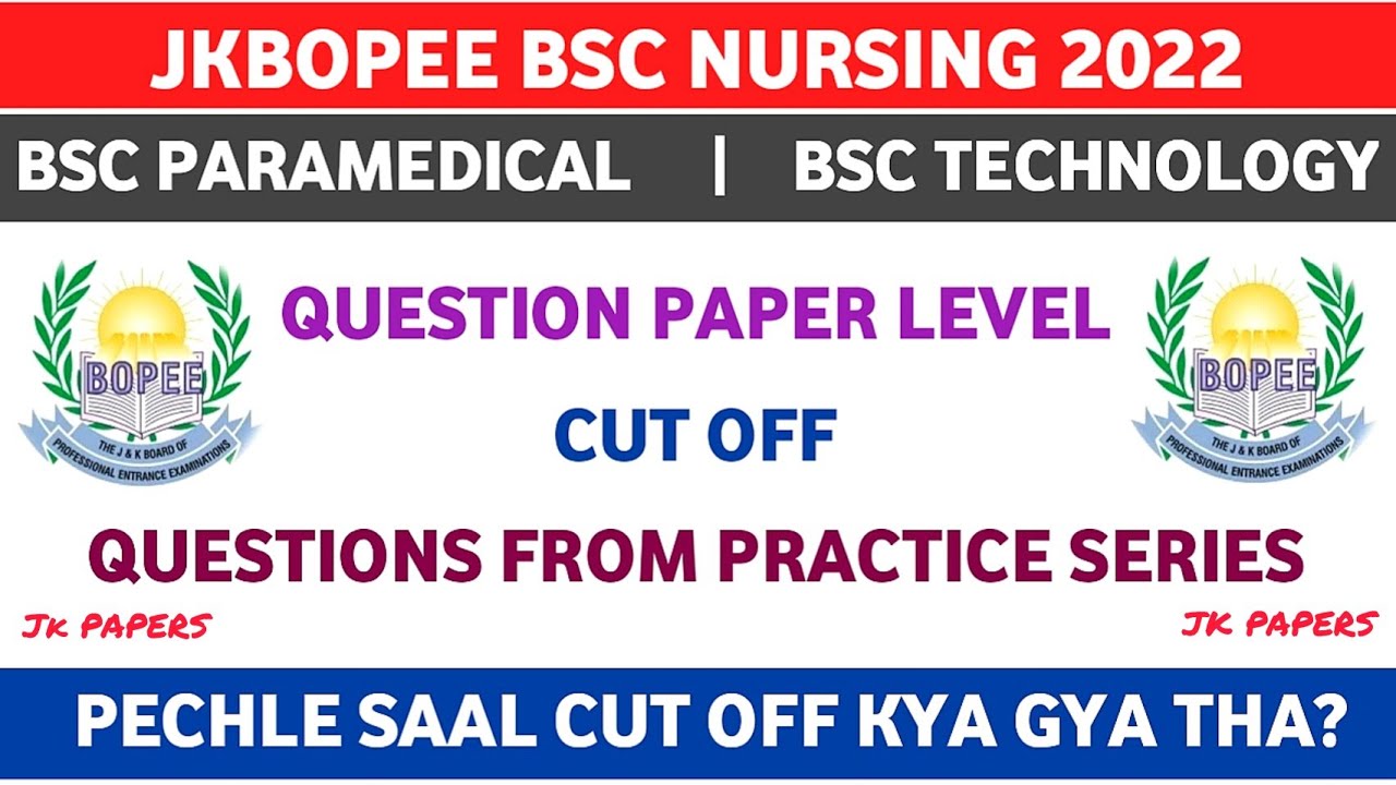 Jkbopee Bsc Nursing 2022 | Question Paper Level | Cut Off | Questions ...