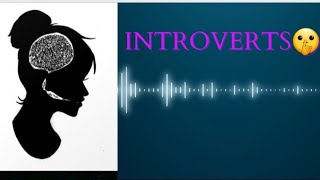 "INTROVERTS".....🤫.....#podcast #viral #youtube #introvert #relatable #youtuber #life #communication