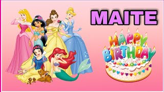 Canción feliz cumpleaños MAITE con las PRINCESAS Rapunzel, Sirenita Ariel, Bella y Cenicienta