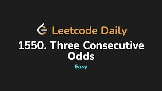 1550. Three Consecutive Odds | Leetcode Daily - Python