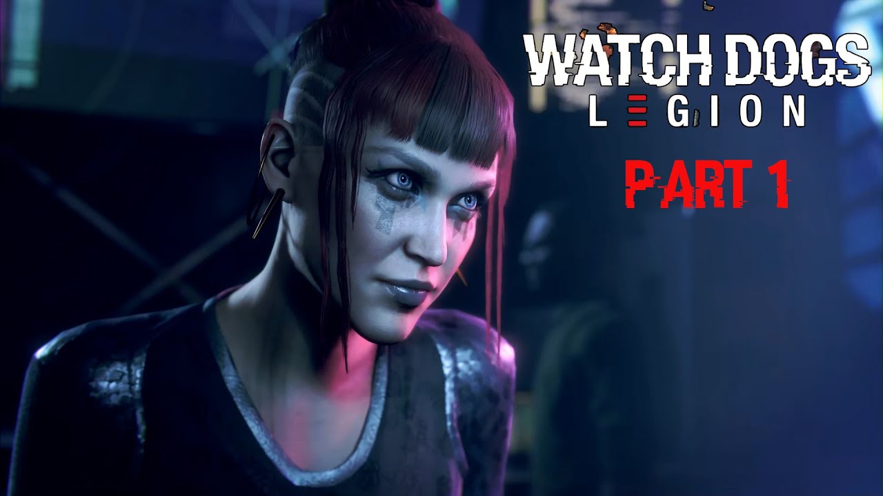 Watch Dogs Legion Gameplay Part 1 - YouTube