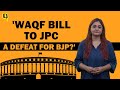 Waqf Bill to JPC - First in Almost 5 Years. Is Modi Govt Weaker Than Before? | The Quint