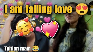 I am falling in love 😍 || my tuition mam reaction 🥰 || daily vlogs Uttrakhand ❤