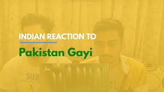 "Pakistan Gayi | Kaaf Kangana | Neelam Muneer" Indian Reaction to Pakistani Song Video
