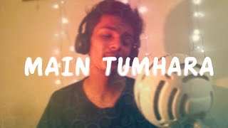 MAIN TUMHARA | DIL BECHARA | MAIN TUMHARA SONG COVER | SUSHANT SINGH RAJPUT | SANJANA SANGHI