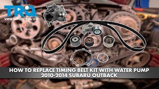 How to Replace Timing Belt Kit with Water Pump 2010-2014 Subaru Outback