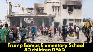 Why Did a Mediocre White Man (Trump) Bomb a School in Iran?