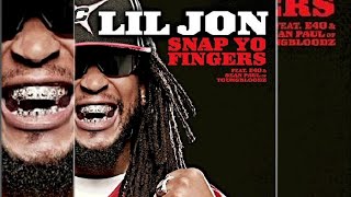 Lil Jon - Snap Yo Fingers (feat. E-40, Sean Paul of Youngbloodz)