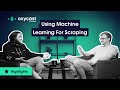 How Machine Learning (ML) can help improve web scraping e-commerce websites? | OxyCast
