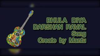 Bhula Diya Darshan Raval Song Lyrics| Latest Songs  2019