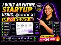 I Built an Entire Startup Using Codex in 24 Hours