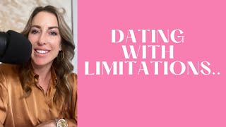 8 Dating Limitations | Ep 73