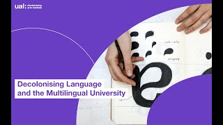 Decolonising Language and the Multilingual University