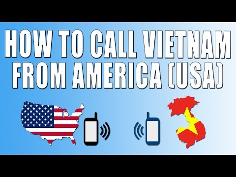 How To Call Vietnam From America (USA) How To Call Vietnam From America (USA)