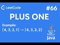 LeetCode 66: Plus One | Java Solution Explained with Example