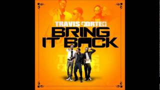 Travis Porter - Bring It Back (Dirty)