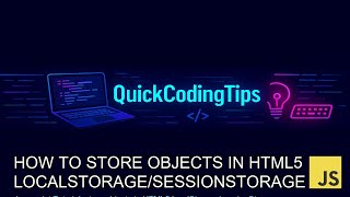 Javascript Tutorial: store objects in HTML5 localStorage/sessionStorage