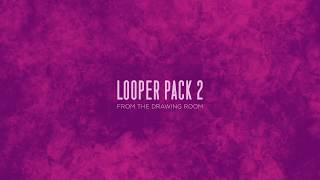 Looper Pack 2 Tutorial