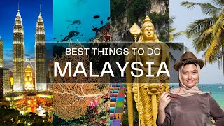 10 Best Things to do in Malaysia