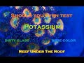 Potassium in a Reef Tank (Potassium Nitrate)