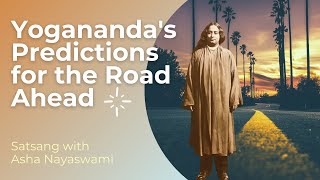 Unlock the Spiritual Guidance of Yogananda’s Predictions for the Road Ahead
