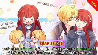 P3 | TRỞ THÀNH HẦU GÁI PHẢN DIỆN CỦA CẶP SINH ĐÔI | Review truyện tranh manhwa mới