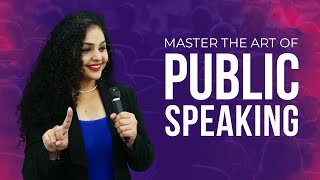 Master the Art of Public Speaking: Tips and Techniques | Public Speaking Training Program