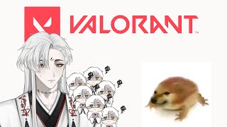 【 Valorant 】Pain waaaa