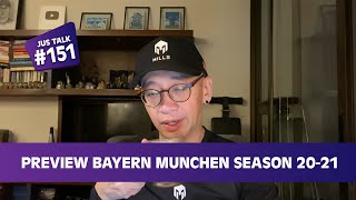 JUS TALK #151: PREVIEW BAYERN MUNCHEN SEASON 20-21.