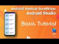Android Virtical ScrollView Tutorial Example - Android Studio Tutorial