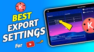 Best Export Setting For YouTube Videos || Kinemaster Video Export Settings 2024
