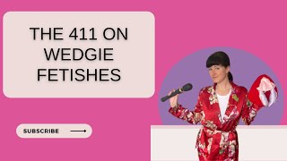 Ask Gigi: The 411 On Wedgie Fetishes