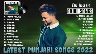 Akhil All New Songs 2022 || Akhil Audio Jukebox 2022 || Latest Punjabi Songs 2022 || Tainu Milke