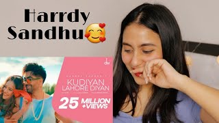 Harrdy Sandhu - Kudiyan Lahore Diyan Reaction | Jaani | B Praak | Illumi Girl