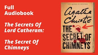 The Secret of Chimneys By Agatha Christie – Full Audiobook