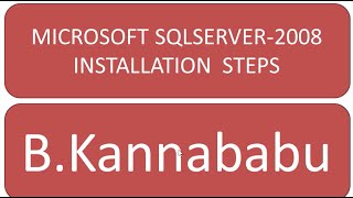 STEPS TO INSTALL SQLSERVER-2008