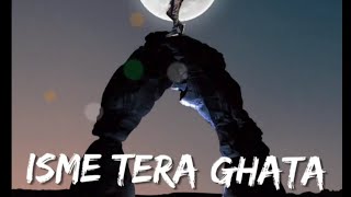 Isme#tera#ghata#mera #status #shortvideo #viral