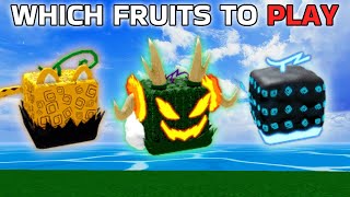 Which Fruits YOU Need to Play with in Blox Fruits.. (Roblox)