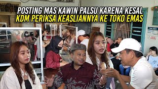 POSTING MAS KAWIN PALSU KARENA KESAL | KDM AJAK TEH SYIFA PERIKSA KEASLIANNYA KE TOKO EMAS