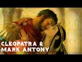 Cleopatra & Mark Antony - Ancient Legacies