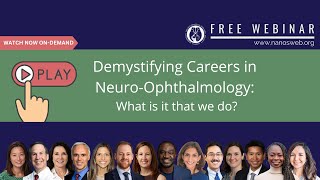 NANOS Demystifying Careers in Neuro-Ophthalmology