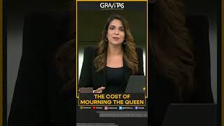 Gravitas| Queen Elizabeth II: The cost of mourning the Queen
