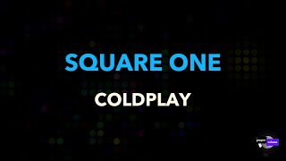 Coldplay - Square One | Karaoke Version