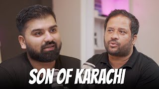 SON OF KARACHI | Podcast#5