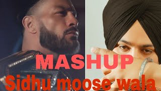 Sidhu Moose wala (MASHUP) ft.Roman reigns (SUKH SANDHU) Punjabi songs