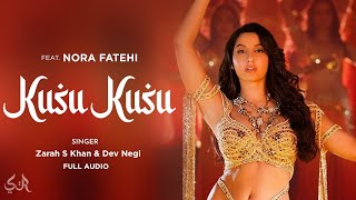 Kusu Kusu song (Full Audio) Ft. Nora Fatehi | SATYAMEVE JAYTE 2 | Zahrah S Khan | Dev Negi| Shaz MP3