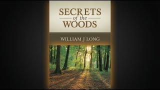 Secrets of the Woods by William J Long - Full Audiobook