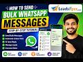 🚀 Send Bulk WhatsApp Messages Easily | WhatsApp Marketing Tutorial 2026 | leadsflyer.com
